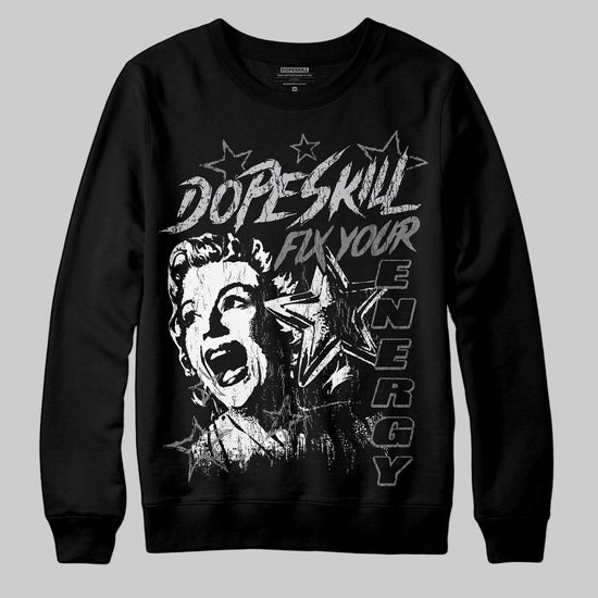 Grey Sneakers DopeSkill Sweatshirt Fix Your Energy Graphic Streetwear - Black