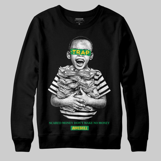 Green Sneakers DopeSkill Sweatshirt Scared Money Don't Make No Money Graphic Streetwear - black