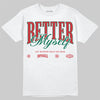 Jordan 5 ‘El Grito’ DopeSkill T-Shirt Better Myself Graphic Streetwear - White