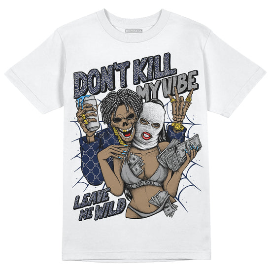 Jordan Spiz’ike Low “White/Obsidian” DopeSkill T-Shirt Don't Kill My Vibe Graphic Streetwear - White