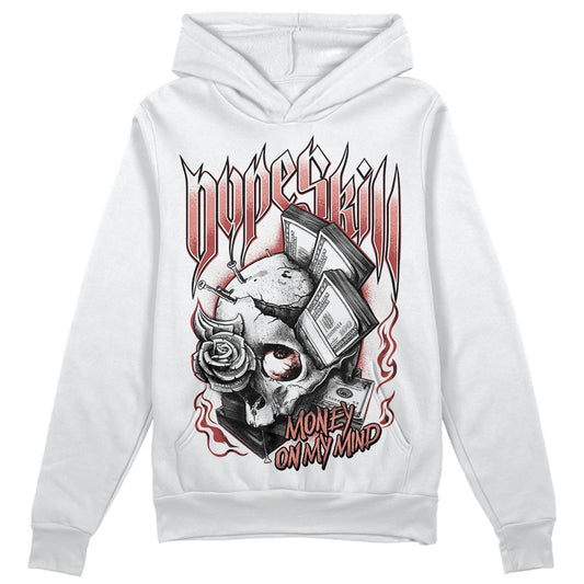 Jordan 13 “Dune Red” DopeSkill Hoodie Sweatshirt Money On My Mind Graphic Streetwear - White