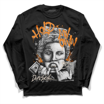 Dunk Low Cool Grey DopeSkill Long Sleeve T-Shirt Hold My Own Graphic Streetwear - Black