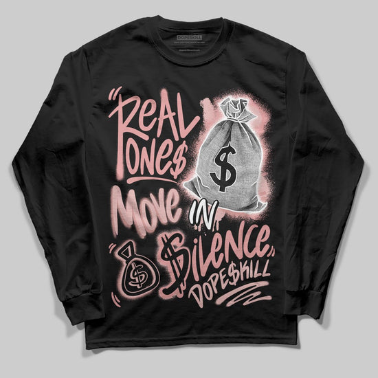 Jordan 40 “Dusty Rose” DopeSkill Long Sleeve T-Shirt Real Ones Move In Silence Graphic Streetwear -0 Black