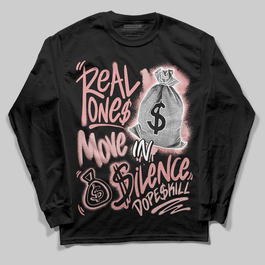 Jordan 40 “Dusty Rose” DopeSkill Long Sleeve T-Shirt Real Ones Move In Silence Graphic Streetwear -0 Black