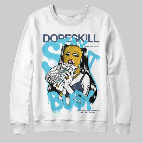 Jordan 11 Retro Gamma Blue (2025) DopeSkill Sweatshirt Stay It Busy Graphic Streetwear - White