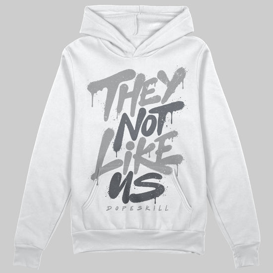 Jordan 5 Retro Wolf Grey (2026) DopeSkill Hoodie Sweatshirt They Not Like Us Graphic Streetwear - White 