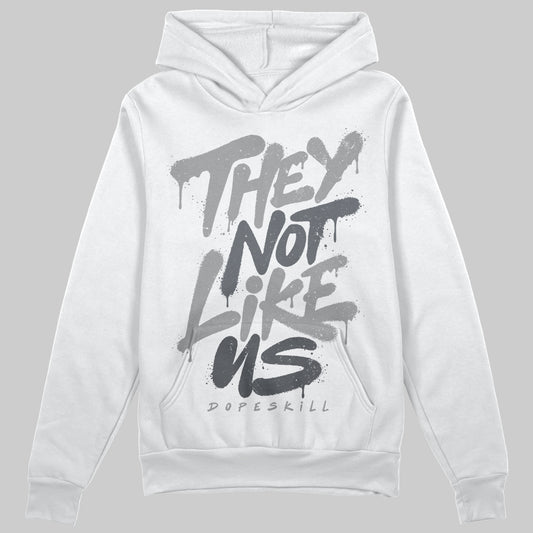 Jordan 5 Retro Wolf Grey (2026) DopeSkill Hoodie Sweatshirt They Not Like Us Graphic Streetwear - White 
