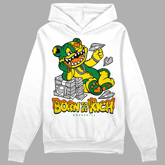 Dunk Low Reverse Brazil DopeSkill Hoodie Sweatshirt Born To Be Rich Graphic Streetwear - White