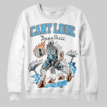 Jordan 1 High OG “UNC” Reimagined DopeSkill Sweatshirt Cant Lose Graphic Streetwear - White