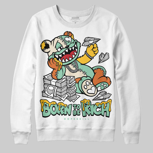 SB Dunk Low Rodeo Tourmaline DopeSkill Sweatshirt Born To Be Rich Graphic Streetwear - White