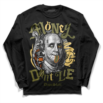 Jordan 4 Retro SE Craft Medium Olive DopeSkill Long Sleeve T-Shirt Money Don't Lie Graphic Streetwear - Black