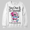 Jordan 6 “Doernbecher” DopeSkill Sweatshirt Owe It To Yourself Graphic Streetwear - White