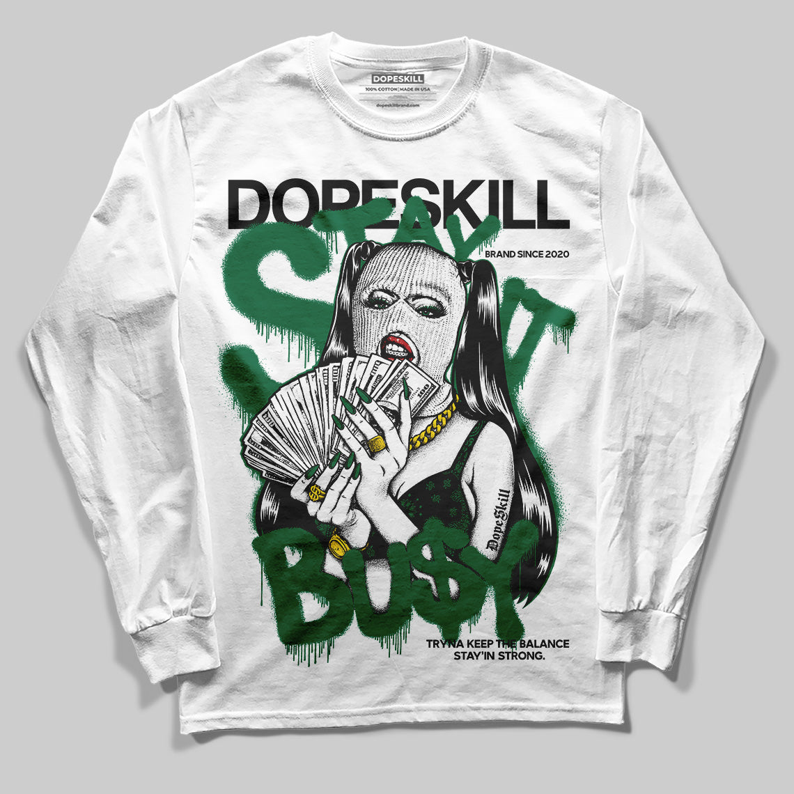 Jordan 13 GS “Pine Green” DopeSkill Long Sleeve T-Shirt Stay It Busy Graphic Streetwear - White