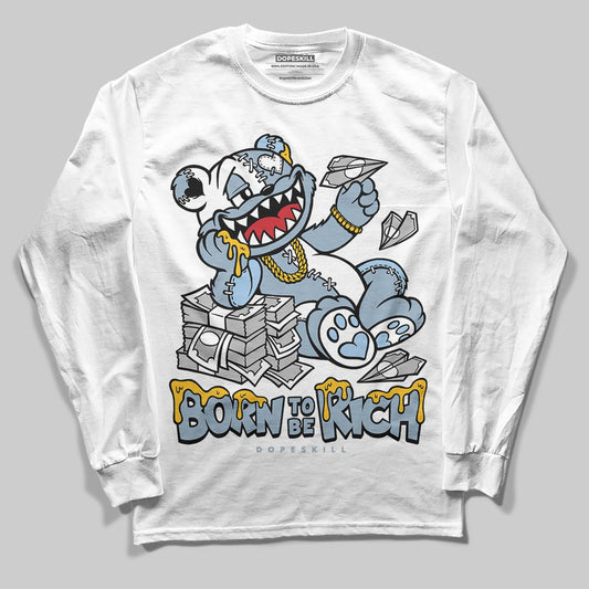 Jordan 40 “Blue Suede” DopeSkill Long Sleeve T-Shirt Born To Be Rich Graphic Streetwear - White 