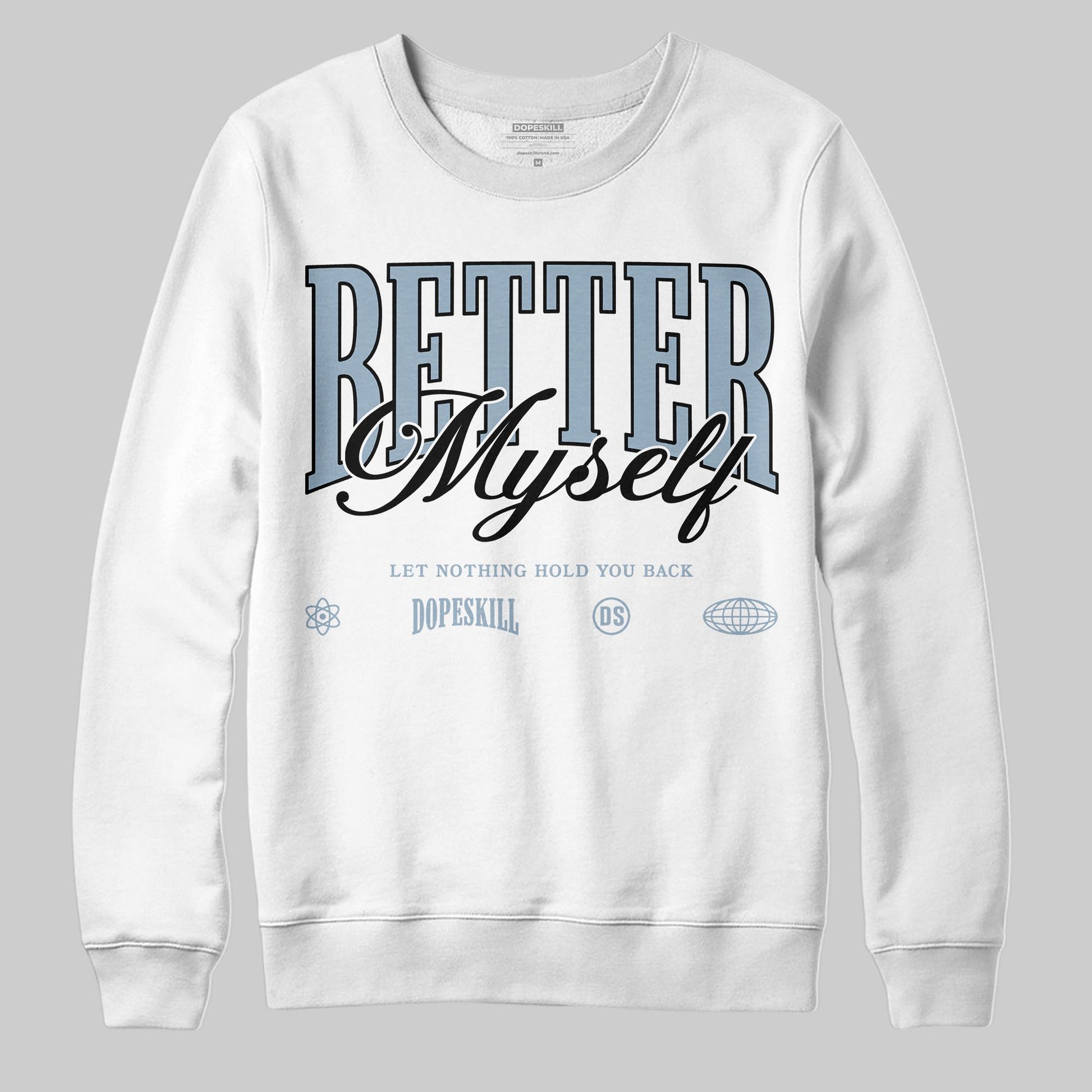 Jordan 40 “Blue Suede” DopeSkill Sweatshirt Better Myself Graphic Streetwear - White