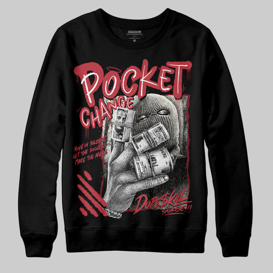 Jordan 4 “Sierra Red" DopeSkill Sweatshirt Pocket Change Graphic Streetwear - Black