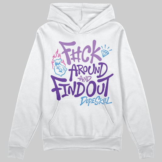 PURPLE Sneakers DopeSkill Hoodie Sweatshirt F#ck Around And Find Out Graphic Streetwear - White