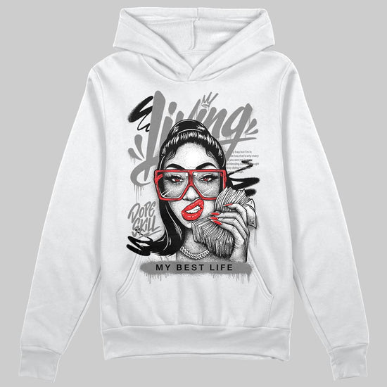 Grey Sneakers DopeSkill Hoodie Sweatshirt Living My Best Life Graphic Streetwear - White 