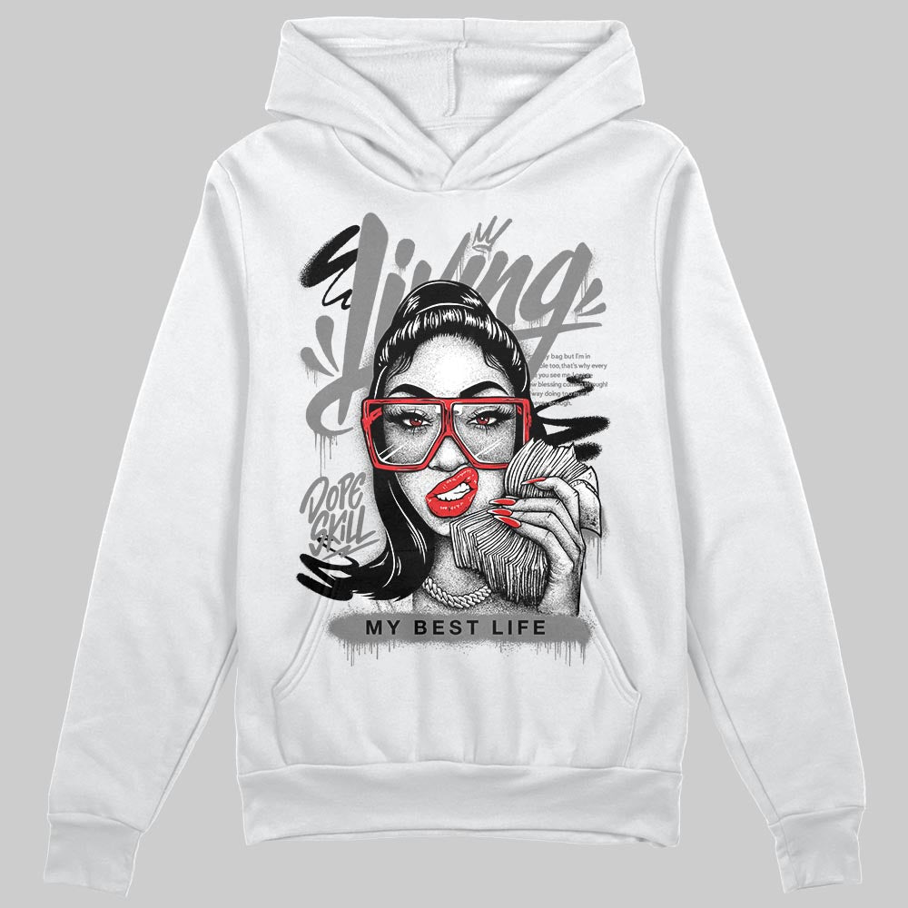 Grey Sneakers DopeSkill Hoodie Sweatshirt Living My Best Life Graphic Streetwear - White 