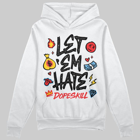 Black and White Sneakers DopeSkill Hoodie Sweatshirt Let 'em Hate Graphic Streetwear - White