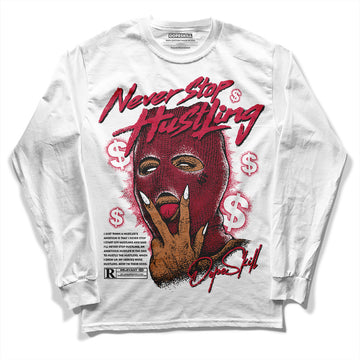 Jordan 1 Retro High '85 OG Metallic Burgundy DopeSkill Long Sleeve T-Shirt Never Stop Hustling Graphic Streetwear - White