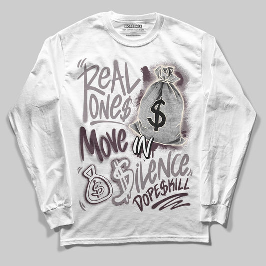 A Ma Maniére x Air Jordan 6 Retro “Smoky Mauve”⁠ DopeSkill Long Sleeve T-Shirt Real Ones Move In Silence Graphic Streetwear - White