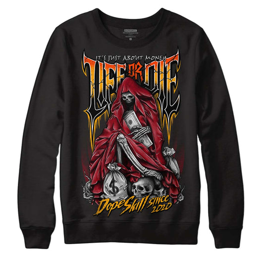 Jordan 7 Retro Cardinal DopeSkill Sweatshirt Life or Die Graphic Streetwear - Black