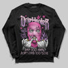 Pink Sneakers DopeSkill Long Sleeve T-Shirt Drip Harder Graphic Streetwear - Black