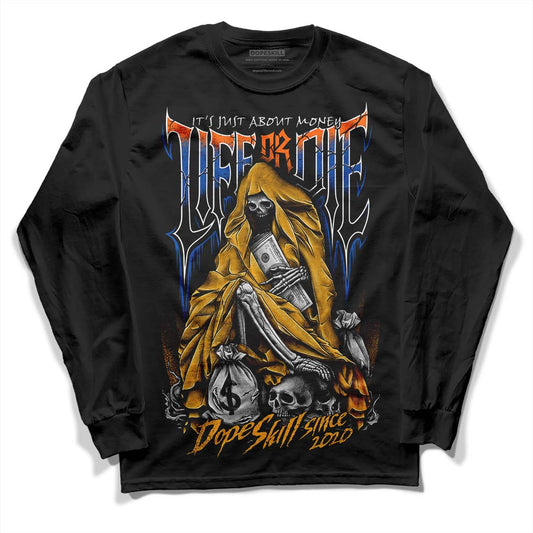 Dunk Blue Jay and University Gold DopeSkill Long Sleeve T-Shirt Life or Die Graphic Streetwear - Black