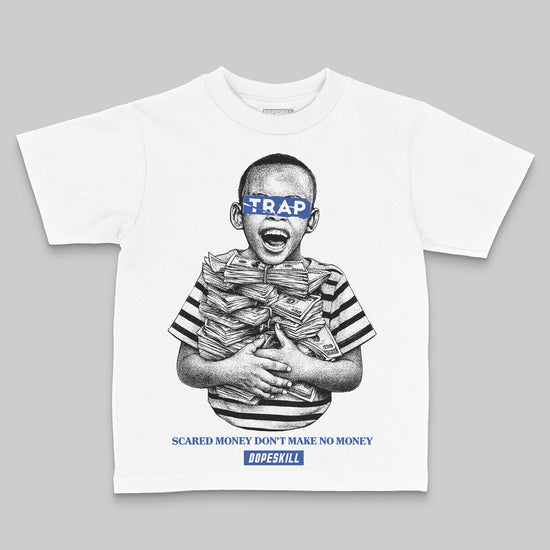 Royal Blue Sneakers DopeSkill Toddler Kids T-shirt Scared Money Don't Make No Money Graphic Streetwear - White