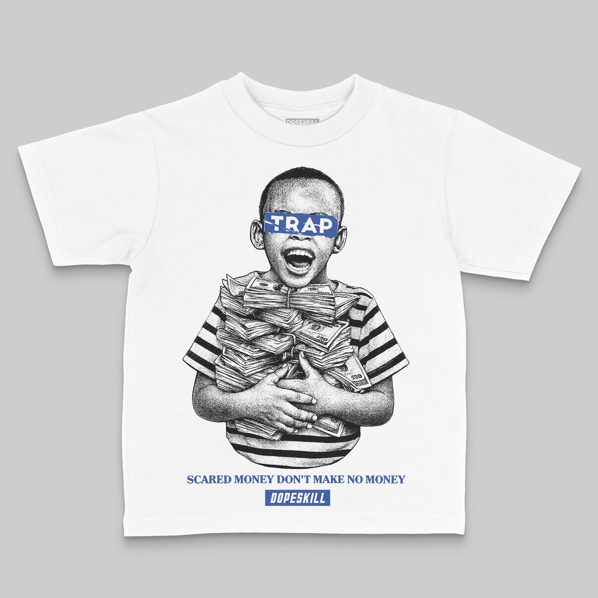 Royal Blue Sneakers DopeSkill Toddler Kids T-shirt Scared Money Don't Make No Money Graphic Streetwear - White