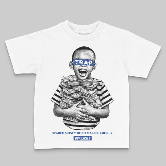 Royal Blue Sneakers DopeSkill Toddler Kids T-shirt Scared Money Don't Make No Money Graphic Streetwear - White