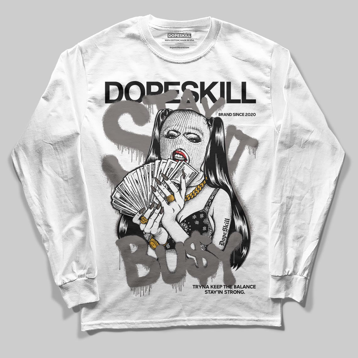Jordan 4 Retro Cave Stone DopeSkill Long Sleeve T-Shirt Stay It Busy Graphic Streetwear - White