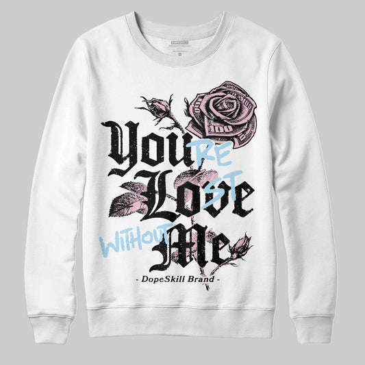Jordan 5 OG “35th Anniversary” DopeSkill Sweatshirt You’re Lost Without Me Graphic Streetwear - White