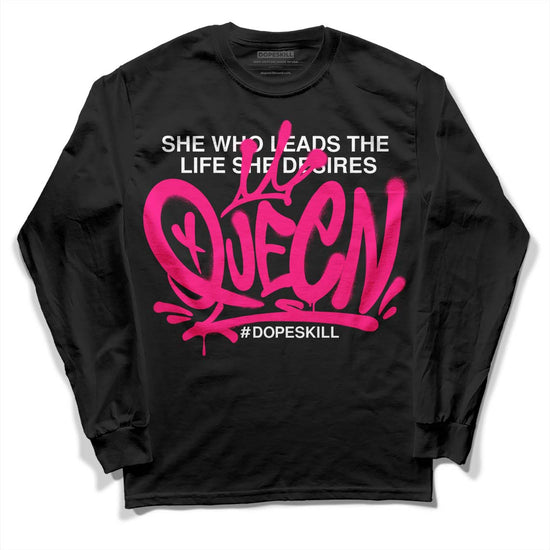 Jordan 1 Low GS “Fierce Pink” Dopeskill Long Sleeve T-Shirt Queen Graphic Streetwear - Black