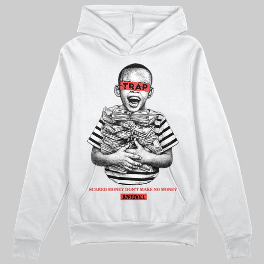 Red Sneakers DopeSkill Hoodie Scared Money Don't Make No Money Graphic Streetwear - White