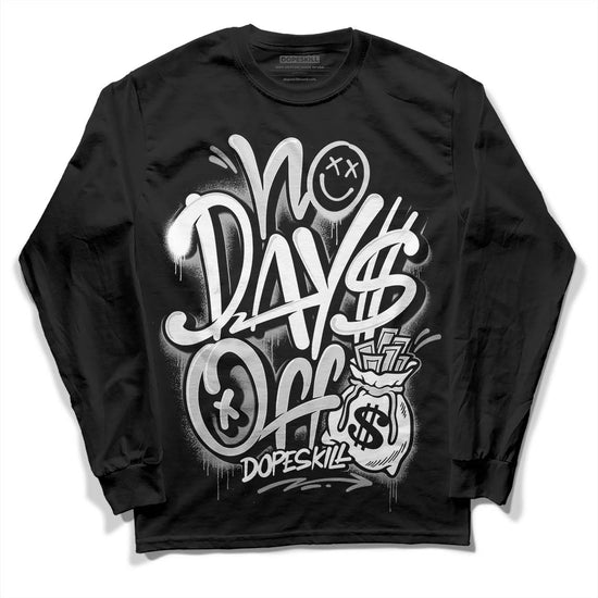 Dunk Low ‘Pure Platinum’ DopeSkill Long Sleeve T-Shirt No Days Off  Graphic Streetwear - Black