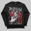 Jordan 11 “Bred Velvet” DopeSkill Long Sleeve T-Shirt Gotta Lotta Means Graphic Streetwear - black