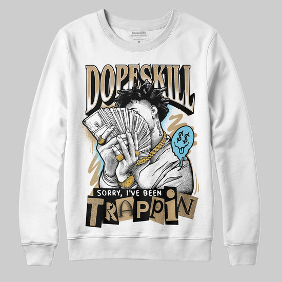 Jordan 11 City Pack “H-Town” DopeSkill Sweatshirt Sorry I've Been Trappin Graphic Streetwear - White