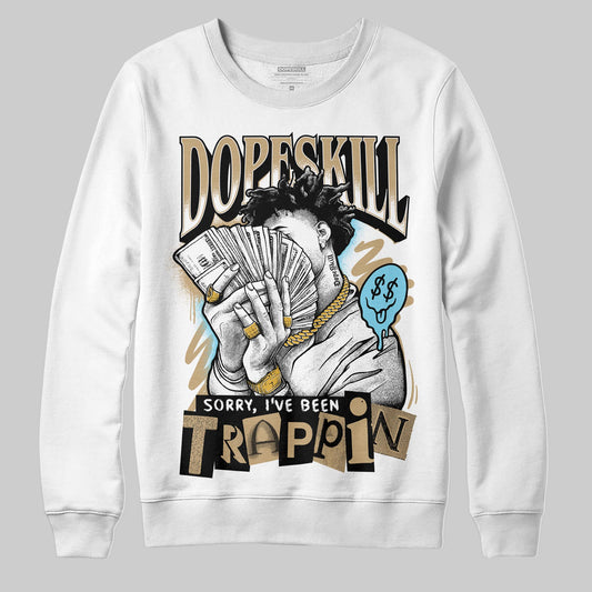 Jordan 11 City Pack “H-Town” DopeSkill Sweatshirt Sorry I've Been Trappin Graphic Streetwear - White