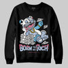 Jordan 3 GS “Denim/Pink Glow” DopeSkill Sweatshirt Born To Be Rich Graphic Streetwear - black
