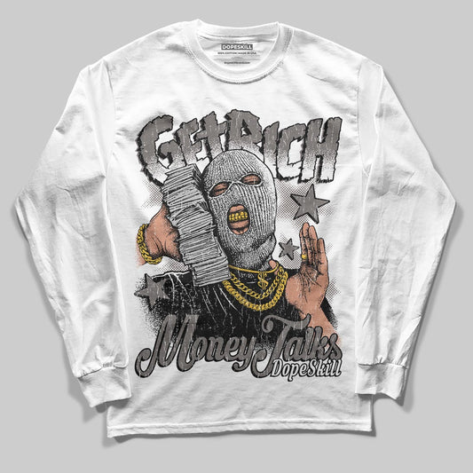 Jordan 4 Retro Cave Stone DopeSkill Long Sleeve T-Shirt Get Rich Graphic Streetwear - White