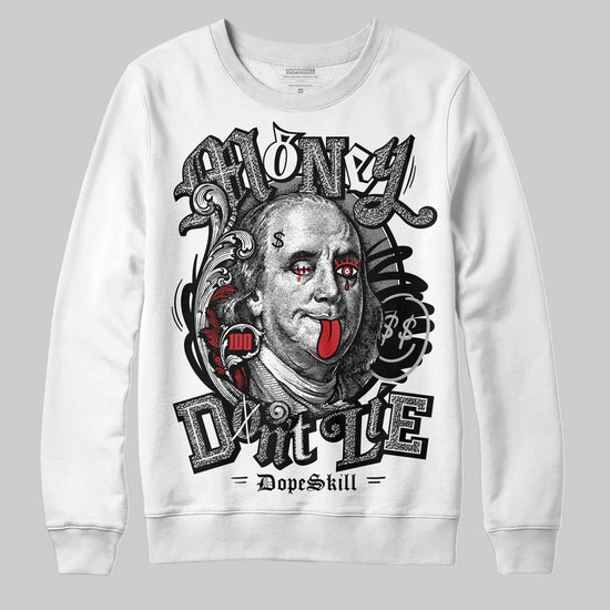 Jordan 3 OG “Black Cement” DopeSkill Sweatshirt Money Don't Lie Graphic Streetwear - White