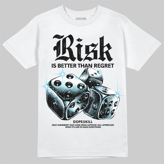 Black and White Sneakers DopeSkill T-Shirt Risk Is Better Than Regret Graphic Streetwear - White