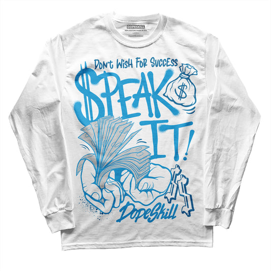 Jordan 4 Retro Military Blue DopeSkill Long Sleeve T-Shirt Speak It Graphic Streetwear - White