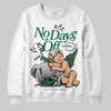 Jordan 13 GS “Pine Green” DopeSkill Sweatshirt New No Days Off Graphic Streetwear - White