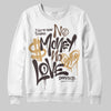 Jordan 5 “Earth/Metallic Gold” DopeSkill Sweatshirt No Money No Love Typo Graphic Streetwear - White