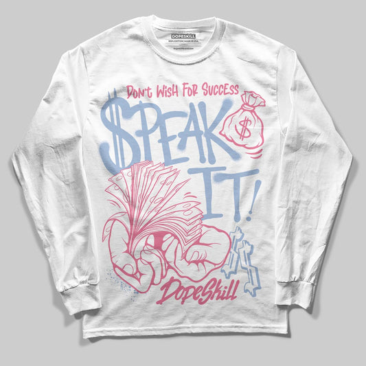 Jordan 3 GS “Denim/Pink Glow” DopeSkill Long Sleeve T-Shirt Speak It Graphic Streetwear - WHite