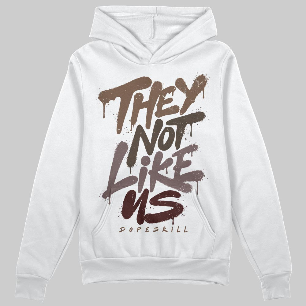 A Ma Maniére x Air Jordan 4 “Dark Mocha” DopeSkill Hoodie Sweatshirt They Not Like Us Graphic Streetwear - White 