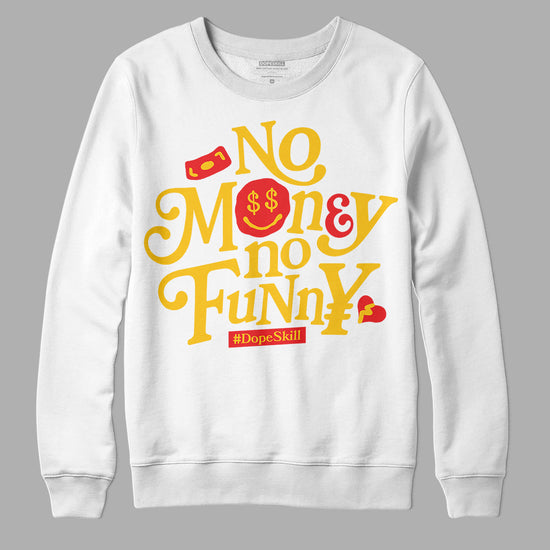 Yellow Sneakers DopeSkill Sweatshirt No Money No Funny Graphic Streetwear - White